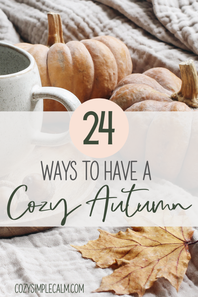 24 ways to have a cozy autumn - pinterest pin