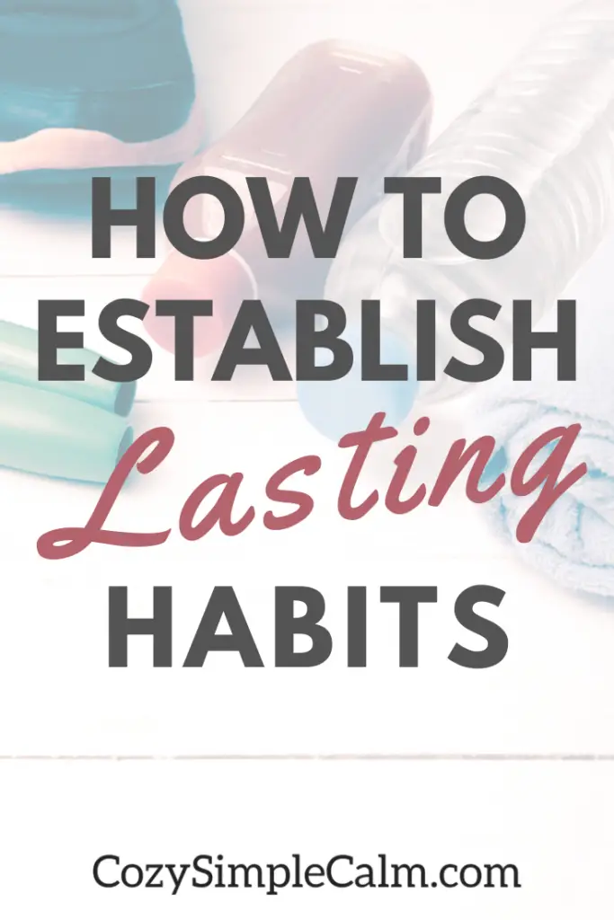 creating lasting habits