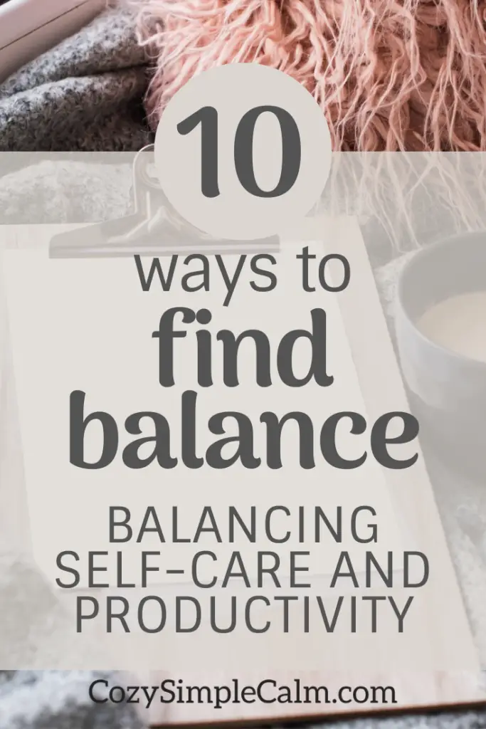 balancing productivity & self-care