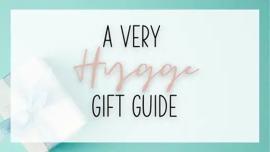 A Very Hygge Gift Guide