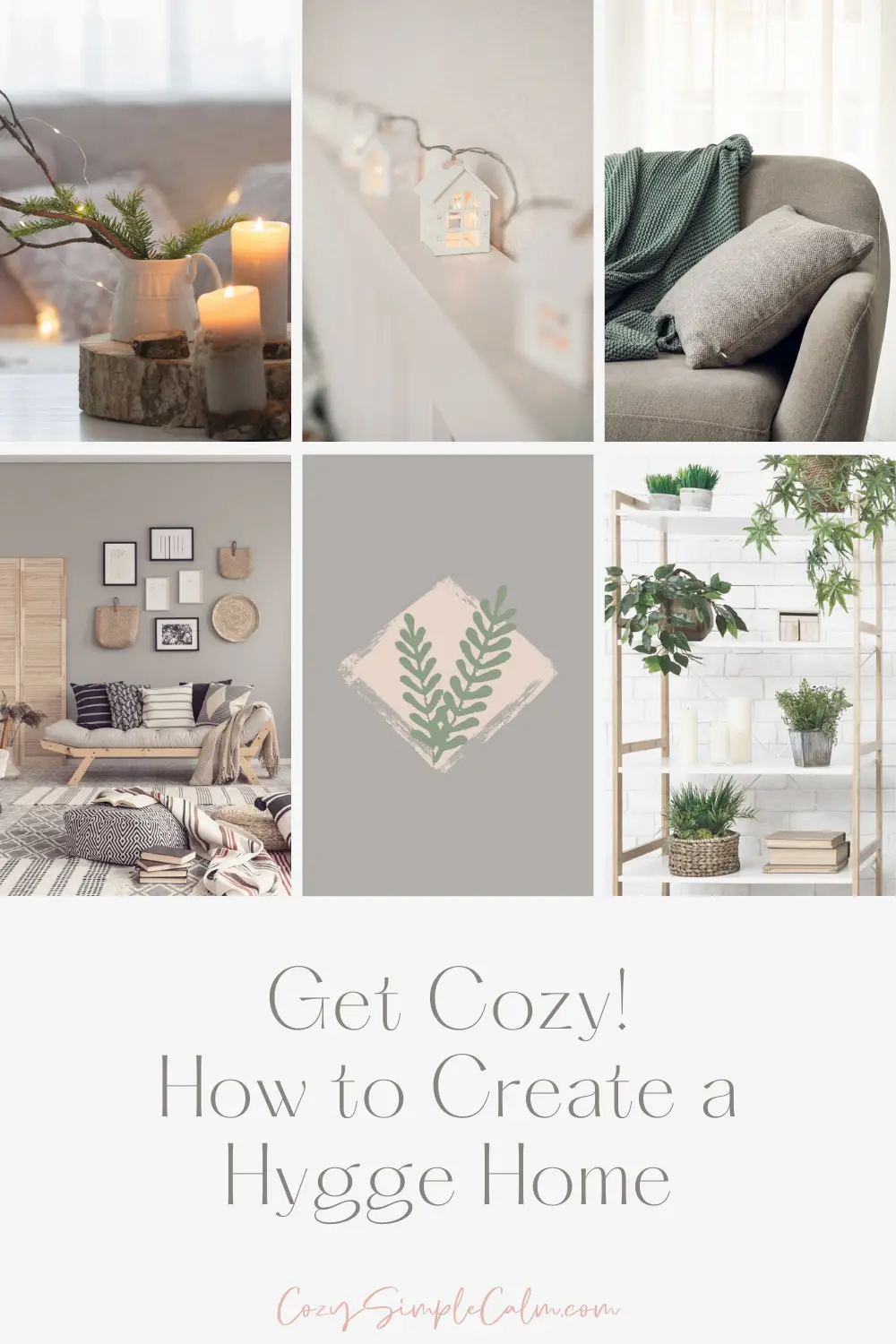 Get Cozy!  How to create a hygge home