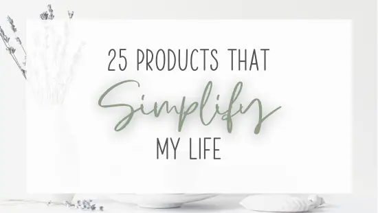 25 products that simplify life