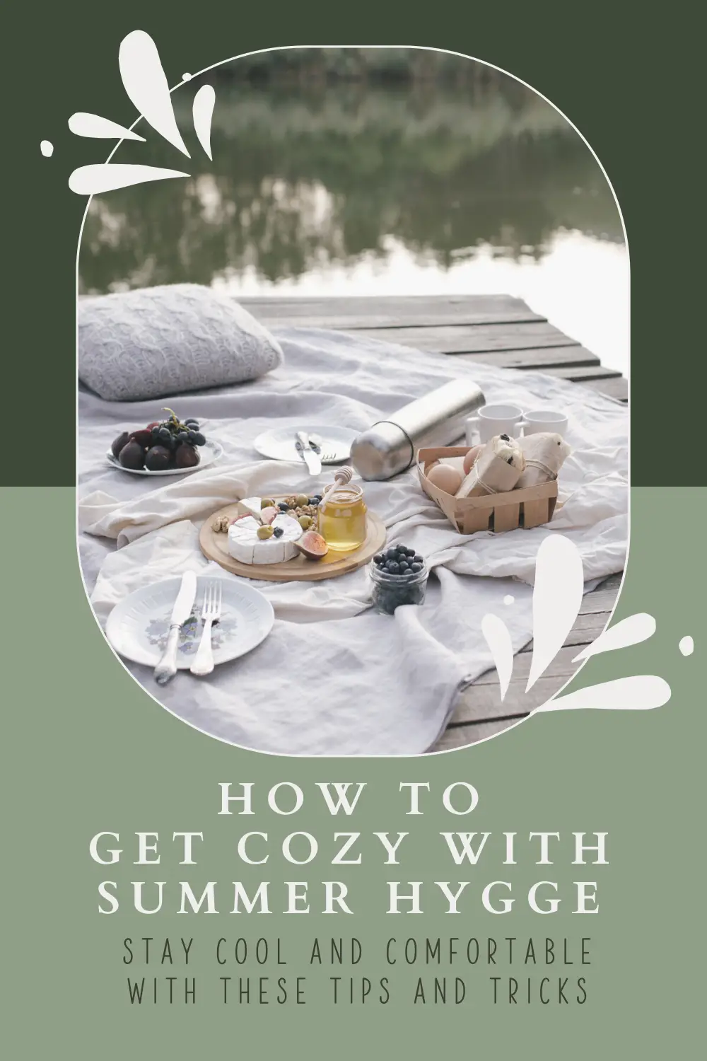 How to get cozy with summer hygge: stay cool and comfortable with these tips and tricks