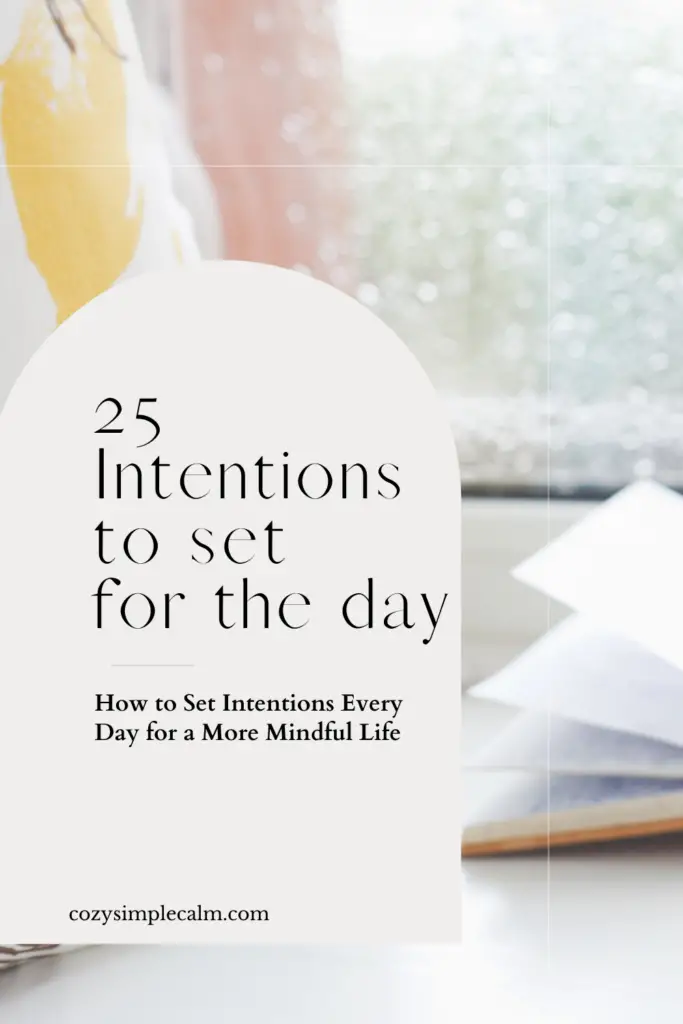 25 Intentions to set for the day