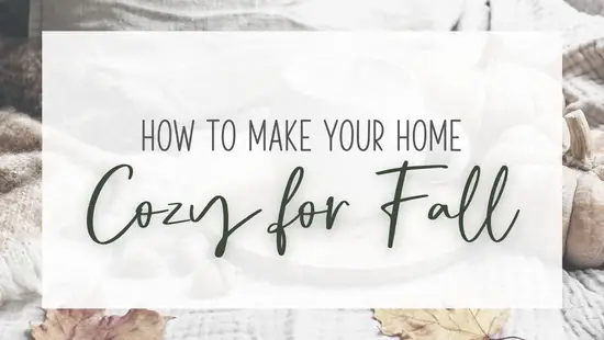 How to make your home cozy for fall
