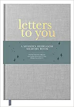 Letters to You: A Modern Keepsake Journal